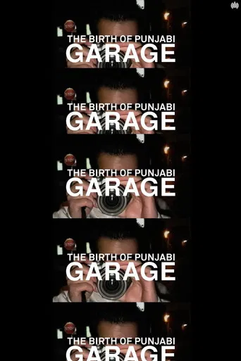 Movie poster for The Birth of Punjabi Garage (2021)