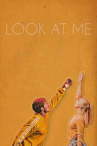 Movie poster for Look at Me (2017)