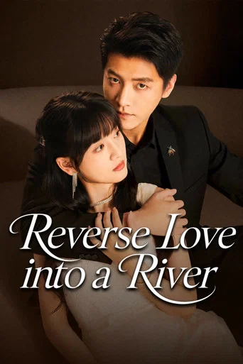Series poster for Reverse Love Into a River (2026)