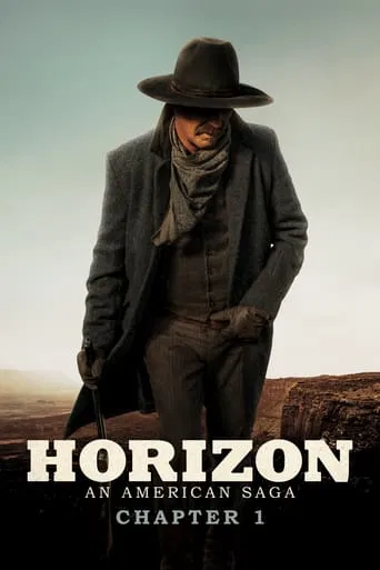 Movie poster for Horizon: An American Saga - Chapter 1 (2024)