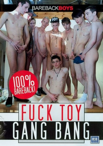 Movie poster for Fuck Toy Gang Bang (2013)