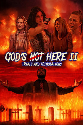 Movie poster for God's Not Here II: Trials & Tribulations (2024)