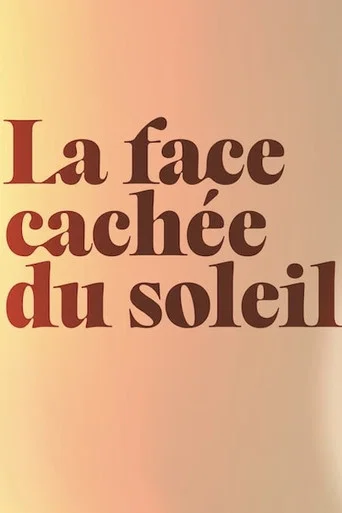 Movie poster for La face cachée du soleil (2026)