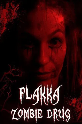 Movie poster for Flakka Zombie Drug (2023)
