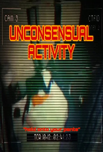 Movie poster for Unconsensual Activity