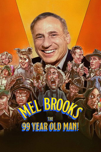 Mel Brooks: The 99 Year Old Man! poster