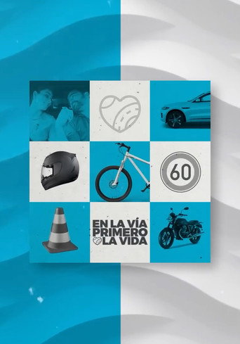 Series poster for EN LA VÍA, PRIMERO LA VIDA (2022)