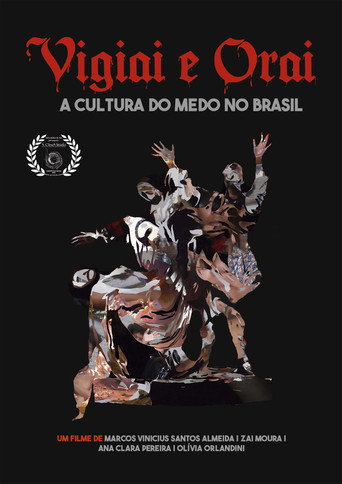 Movie poster for Vigiai e Orai - a cultura do medo no Brasil (2023)