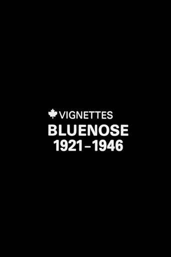 Movie poster for Canada Vignettes: Bluenose 1921-1946 (1979)