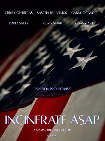 Movie poster for Incinerate ASAP (2025)