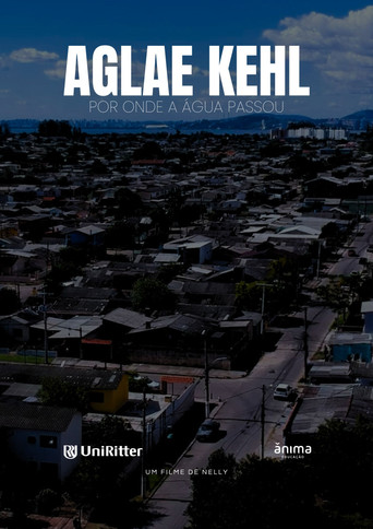 Movie poster for AGLAE KEHL - POR ONDE A ÁGUA PASSOU (2025)