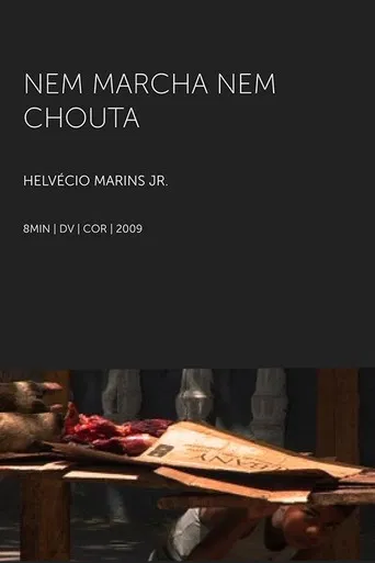 Nem Marcha Nem Chouta poster