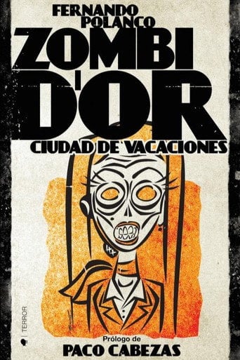 Movie poster for ZOMBI D'OR, Ciudad de Vacaciones (2014)
