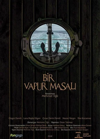 Movie poster for Bir Vapur Masalı (2018)