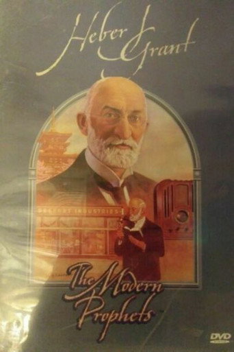 Movie poster for Heber J. Grant: The Modern Prophets (2001)