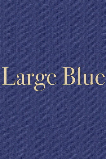 Movie poster for Large Blue (2023)