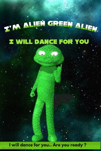 Movie poster for I'm Alien Green Alien: I will dance for you (2022)