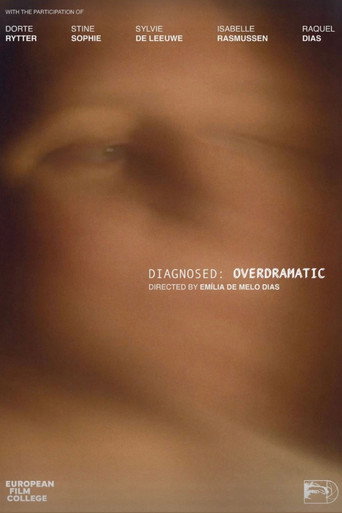 Movie poster for Diagnosed: Overdramatic (2025)