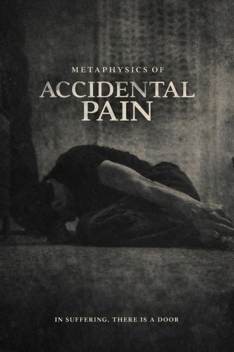 Movie poster for Metaphysics of Accidental Pain (2026)