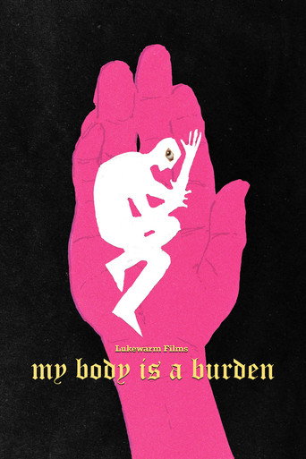 Movie poster for My Body is a Burden