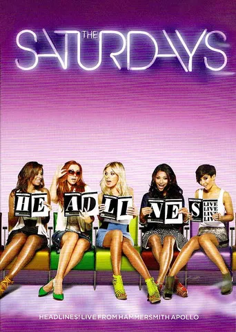 The Saturdays: Headlines! Live from the Hammersmith Apollo poster