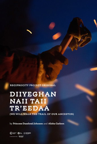 Movie poster for Diiyeghan naii Taii Tr'eedaa (We Will Walk the Trail of our Ancestors) (2021)