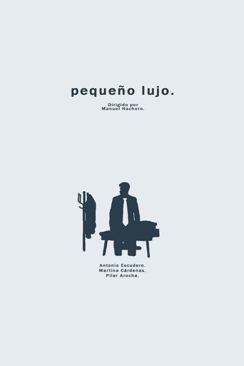Movie poster for pequeño lujo. (2025)