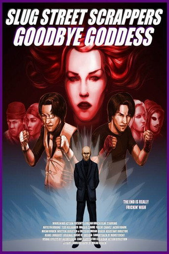 Movie poster for Slug Street Scrappers: Goodbye Goddess (2014)