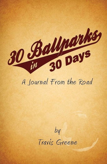 Movie poster for 30 Ballparks in 30 Days