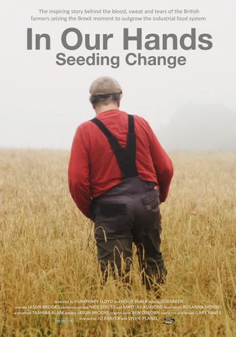 Movie poster for In Our Hands: Seeding Change (2017)