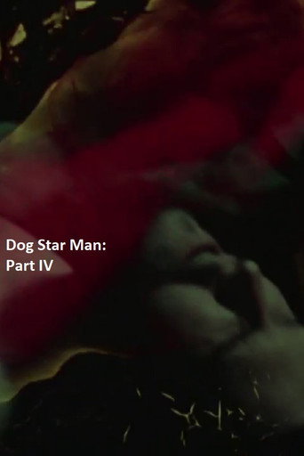 Movie poster for Dog Star Man: Part IV (1964)