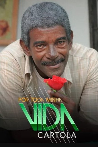 Movie poster for For All My Life - Cartola (2011)