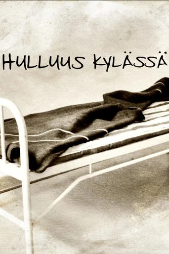 Movie poster for Hulluus Kylässä (2017)
