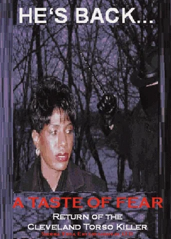 Movie poster for A Taste of Fear: Return of the Cleveland Torso Killer (2005)