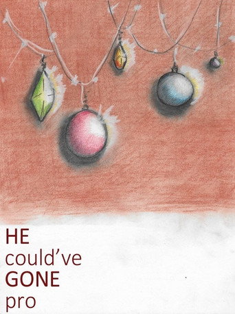 Movie poster for He Could've Gone Pro (2016)