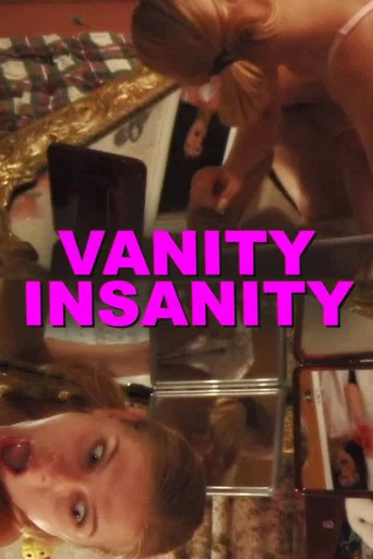 Movie poster for Vanity Insanity (2009)
