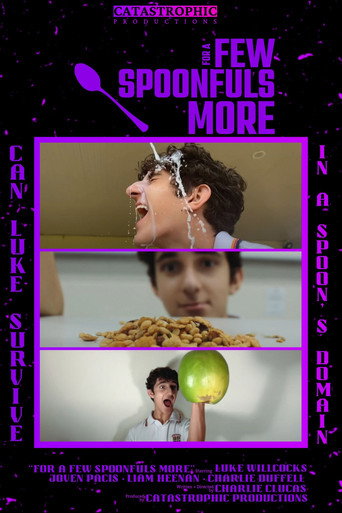 Movie poster for For a few Spoonfuls More (2023)