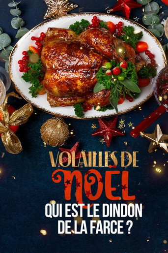 Movie poster for Volailles de Noël : qui est le dindon de la farce ? (2022)