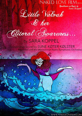 Movie poster for Little Vulvah & Her Clitoral Awareness (2014)
