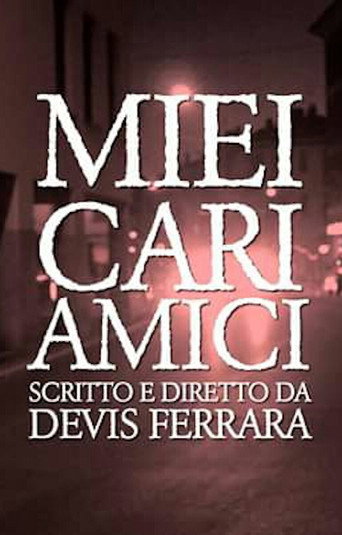 Movie poster for Miei Cari Amici (2016)