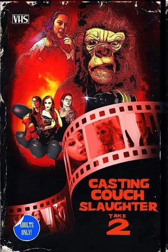 Movie poster for Casting Couch Slaughter 2: The Second Coming (2021)