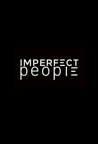 Series poster for Imperfect People (2021)