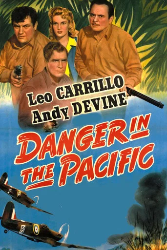 Movie poster for Danger in the Pacific (1942)