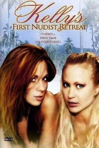 Movie poster for Kelly's First Nudist Retreat (2003)