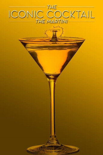 Movie poster for The Martini: The Iconic Cocktail (2016)