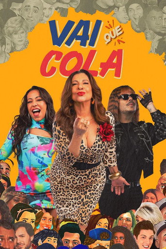 Series poster for Vai Que Cola (2013)