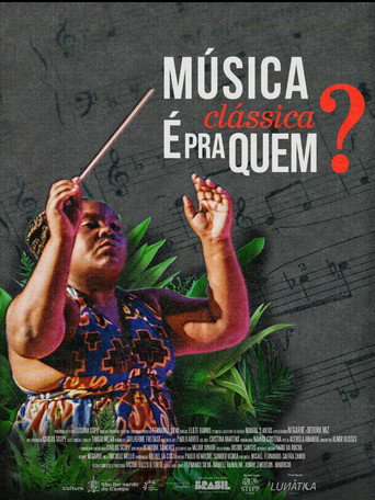 Movie poster for Música Clássica é pra Quem? (2025)
