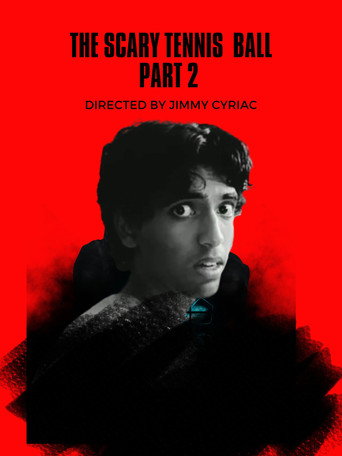 Movie poster for The Scary Tennis Ball part 2 (2021)