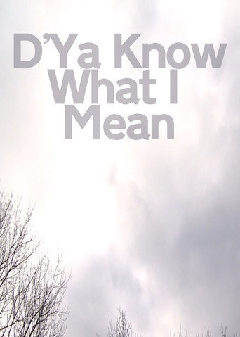 Movie poster for D'Ya Know What I Mean (2023)