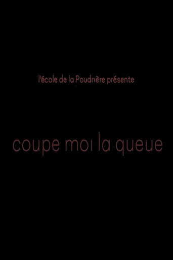 Movie poster for Coupe moi la queue